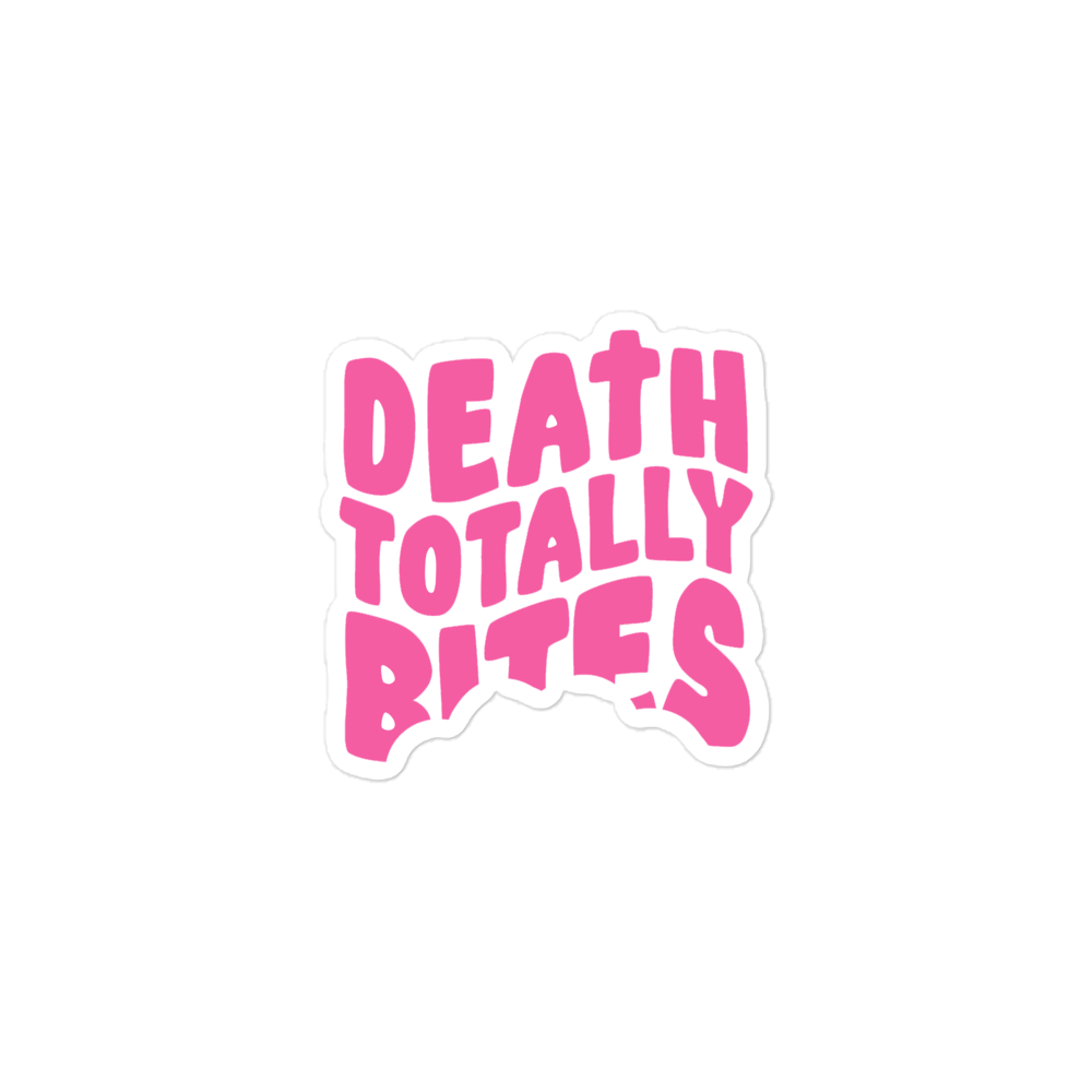 DEATH TOTALLY BITES STICKER