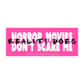 REALITY DOES STICKER